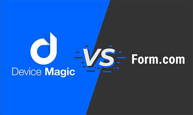 Device Magic vs. Form.com: Comparing Mobile Forms Platforms - Device Magic